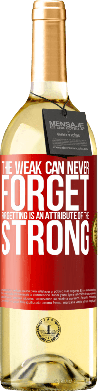 29,95 € Free Shipping | White Wine WHITE Edition The weak can never forget. Forgetting is an attribute of the strong Red Label. Customizable label Young wine Harvest 2024 Verdejo