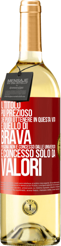 29,95 € Spedizione Gratuita | Vino bianco Edizione WHITE Il titolo più prezioso che puoi ottenere in questa vita è quello di brava persona, non è concesso dalle università, è Etichetta Rossa. Etichetta personalizzabile Vino giovane Raccogliere 2023 Verdejo