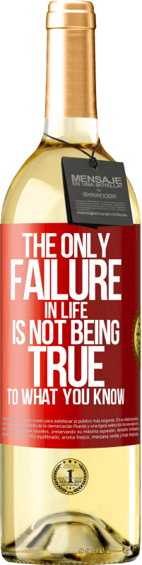 29,95 € Free Shipping | White Wine WHITE Edition The only failure in life is not being true to what you know Red Label. Customizable label Young wine Harvest 2023 Verdejo