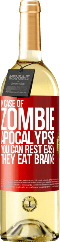 29,95 € Free Shipping | White Wine WHITE Edition In case of zombie apocalypse you can rest easy, they eat brains Red Label. Customizable label Young wine Harvest 2024 Verdejo