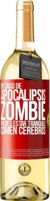 29,95 € Envío gratis | Vino Blanco Edición WHITE En caso de apocalipsis zombie puedes estar tranquilo, comen cerebros Etiqueta Roja. Etiqueta personalizable Vino joven Cosecha 2024 Verdejo