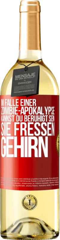 29,95 € Kostenloser Versand | Weißwein WHITE Ausgabe Im Falle einer Zombie-Apokalypse kannst du beruhigt sein, sie fressen Gehirn Rote Markierung. Anpassbares Etikett Junger Wein Ernte 2023 Verdejo