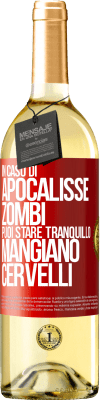 29,95 € Spedizione Gratuita | Vino bianco Edizione WHITE In caso di apocalisse zombi puoi stare tranquillo, mangiano cervelli Etichetta Rossa. Etichetta personalizzabile Vino giovane Raccogliere 2024 Verdejo