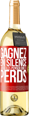 29,95 € Envoi gratuit | Vin blanc Édition WHITE Gagnez en silence. Laisse-les penser que tu perds Étiquette Rouge. Étiquette personnalisable Vin jeune Récolte 2025 Verdejo