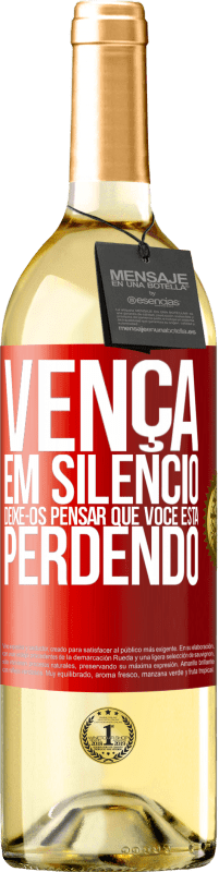 29,95 € Envio grátis | Vinho branco Edição WHITE Vença em silêncio. Deixe-os pensar que você está perdendo Etiqueta Vermelha. Etiqueta personalizável Vinho jovem Colheita 2024 Verdejo