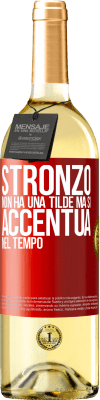 29,95 € Spedizione Gratuita | Vino bianco Edizione WHITE Stronzo non ha una tilde, ma si accentua nel tempo Etichetta Rossa. Etichetta personalizzabile Vino giovane Raccogliere 2024 Verdejo