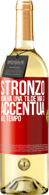 29,95 € Spedizione Gratuita | Vino bianco Edizione WHITE Stronzo non ha una tilde, ma si accentua nel tempo Etichetta Rossa. Etichetta personalizzabile Vino giovane Raccogliere 2024 Verdejo