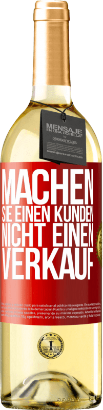 29,95 € Kostenloser Versand | Weißwein WHITE Ausgabe Machen Sie einen Kunden, nicht einen Verkauf Rote Markierung. Anpassbares Etikett Junger Wein Ernte 2023 Verdejo