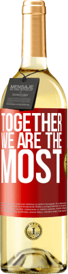 29,95 € Free Shipping | White Wine WHITE Edition Together we are the most Red Label. Customizable label Young wine Harvest 2024 Verdejo