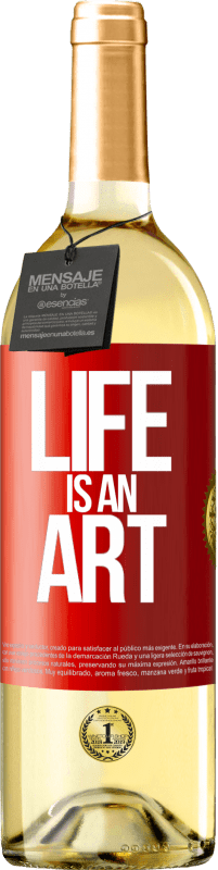 29,95 € Free Shipping | White Wine WHITE Edition Life is an art Red Label. Customizable label Young wine Harvest 2023 Verdejo