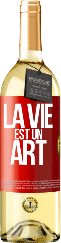 29,95 € Envoi gratuit | Vin blanc Édition WHITE La vie est un art Étiquette Rouge. Étiquette personnalisable Vin jeune Récolte 2023 Verdejo