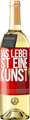 29,95 € Kostenloser Versand | Weißwein WHITE Ausgabe Das Leben ist eine Kunst Rote Markierung. Anpassbares Etikett Junger Wein Ernte 2025 Verdejo