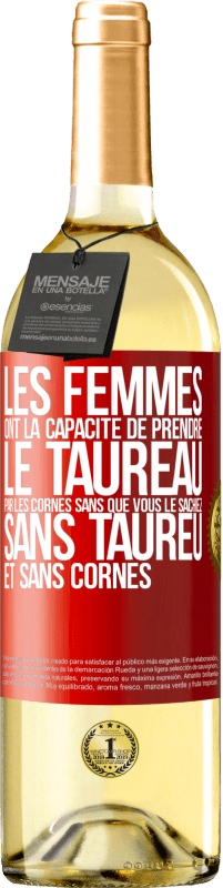 29,95 € Envoi gratuit | Vin blanc Édition WHITE Les femmes ont la capacité de prendre le taureau par les cornes. Sans que vous le sachiez, sans taureu et sans cornes Étiquette Rouge. Étiquette personnalisable Vin jeune Récolte 2023 Verdejo