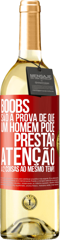 29,95 € Envio grátis | Vinho branco Edição WHITE Boobs são a prova de que um homem pode prestar atenção a 2 coisas ao mesmo tempo Etiqueta Vermelha. Etiqueta personalizável Vinho jovem Colheita 2024 Verdejo