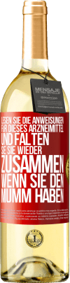 29,95 € Kostenloser Versand | Weißwein WHITE Ausgabe Lesen Sie die Anweisungen für dieses Arzneimittel und falten Sie sie wieder zusammen, wenn Sie den Mumm haben Rote Markierung. Anpassbares Etikett Junger Wein Ernte 2023 Verdejo