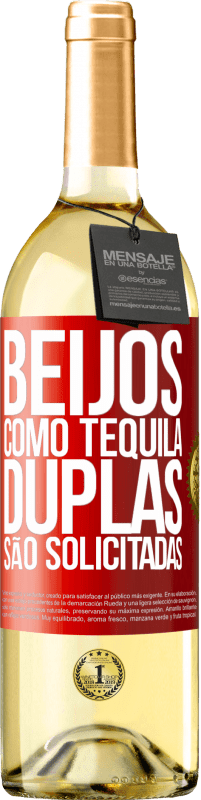 29,95 € Envio grátis | Vinho branco Edição WHITE Beijos como tequila. Duplas são solicitadas Etiqueta Vermelha. Etiqueta personalizável Vinho jovem Colheita 2024 Verdejo