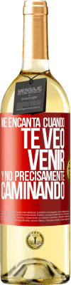 29,95 € Envío gratis | Vino Blanco Edición WHITE Me encanta cuando te veo venir y no precisamente caminando Etiqueta Roja. Etiqueta personalizable Vino joven Cosecha 2023 Verdejo