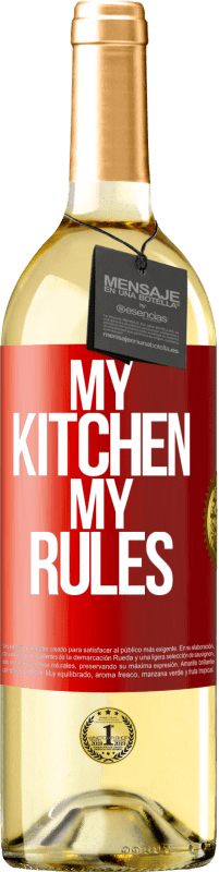 29,95 € Free Shipping | White Wine WHITE Edition My kitchen, my rules Red Label. Customizable label Young wine Harvest 2023 Verdejo