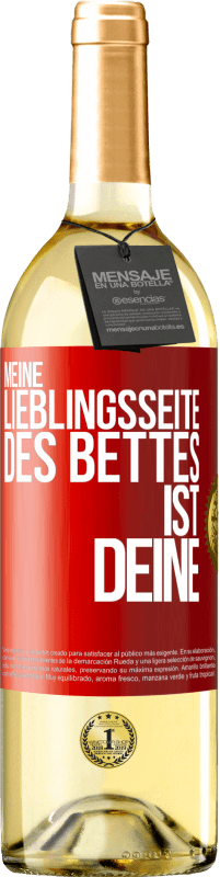 29,95 € Kostenloser Versand | Weißwein WHITE Ausgabe Meine Lieblingsseite des Bettes ist deine Rote Markierung. Anpassbares Etikett Junger Wein Ernte 2023 Verdejo