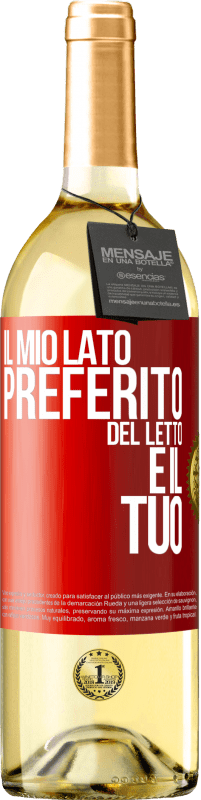 29,95 € Spedizione Gratuita | Vino bianco Edizione WHITE Il mio lato preferito del letto è il tuo Etichetta Rossa. Etichetta personalizzabile Vino giovane Raccogliere 2023 Verdejo