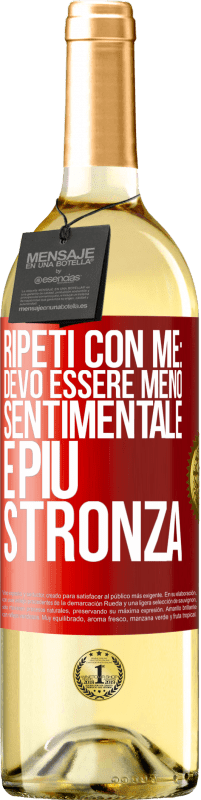 29,95 € Spedizione Gratuita | Vino bianco Edizione WHITE Ripeti con me: devo essere meno sentimentale e più stronza Etichetta Rossa. Etichetta personalizzabile Vino giovane Raccogliere 2023 Verdejo