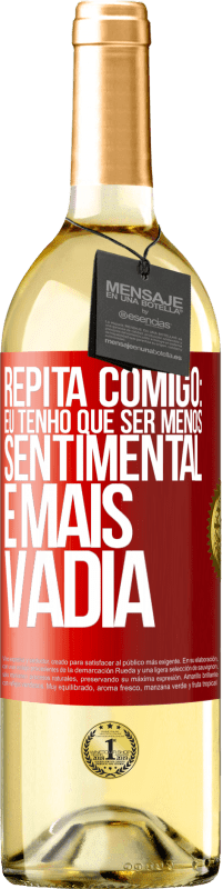 29,95 € Envio grátis | Vinho branco Edição WHITE Repita comigo: eu tenho que ser menos sentimental e mais vadia Etiqueta Vermelha. Etiqueta personalizável Vinho jovem Colheita 2023 Verdejo