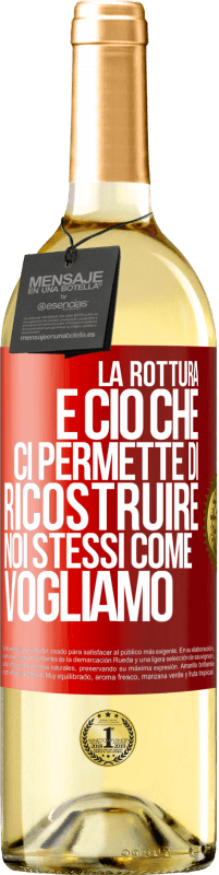 29,95 € Spedizione Gratuita | Vino bianco Edizione WHITE La rottura è ciò che ci permette di ricostruire noi stessi come vogliamo Etichetta Rossa. Etichetta personalizzabile Vino giovane Raccogliere 2024 Verdejo