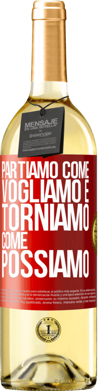 29,95 € Spedizione Gratuita | Vino bianco Edizione WHITE Partiamo come vogliamo e torniamo come possiamo Etichetta Rossa. Etichetta personalizzabile Vino giovane Raccogliere 2024 Verdejo