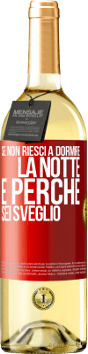29,95 € Spedizione Gratuita | Vino bianco Edizione WHITE Se non riesci a dormire la notte è perché sei sveglio Etichetta Rossa. Etichetta personalizzabile Vino giovane Raccogliere 2025 Verdejo