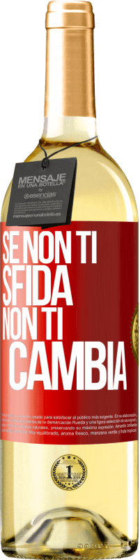 29,95 € Spedizione Gratuita | Vino bianco Edizione WHITE Se non ti sfida, non ti cambia Etichetta Rossa. Etichetta personalizzabile Vino giovane Raccogliere 2023 Verdejo