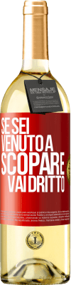 29,95 € Spedizione Gratuita | Vino bianco Edizione WHITE Se sei venuto a scopare, vai dritto Etichetta Rossa. Etichetta personalizzabile Vino giovane Raccogliere 2023 Verdejo