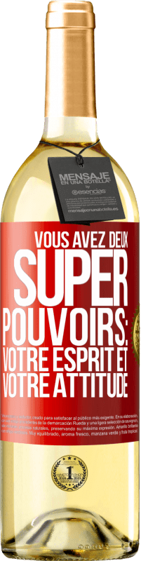 29,95 € Envoi gratuit | Vin blanc Édition WHITE Vous avez deux super pouvoirs: votre esprit et votre attitude Étiquette Rouge. Étiquette personnalisable Vin jeune Récolte 2023 Verdejo