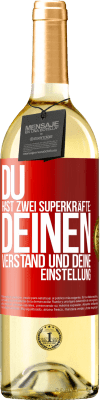 29,95 € Kostenloser Versand | Weißwein WHITE Ausgabe Du hast zwei Superkräfte: deinen Verstand und deine Einstellung Rote Markierung. Anpassbares Etikett Junger Wein Ernte 2024 Verdejo