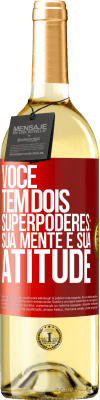 29,95 € Envio grátis | Vinho branco Edição WHITE Você tem dois superpoderes: sua mente e sua atitude Etiqueta Vermelha. Etiqueta personalizável Vinho jovem Colheita 2023 Verdejo