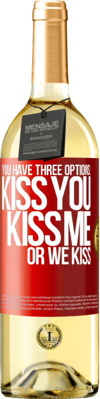 29,95 € Free Shipping | White Wine WHITE Edition You have three options: kiss you, kiss me or we kiss Red Label. Customizable label Young wine Harvest 2024 Verdejo