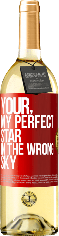 29,95 € Free Shipping | White Wine WHITE Edition Your. My perfect star in the wrong sky Red Label. Customizable label Young wine Harvest 2024 Verdejo