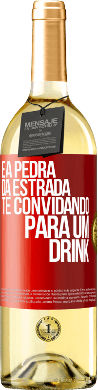 29,95 € Envio grátis | Vinho branco Edição WHITE E a pedra da estrada te convidando para um drink Etiqueta Vermelha. Etiqueta personalizável Vinho jovem Colheita 2023 Verdejo