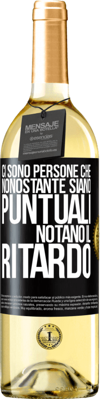 29,95 € Spedizione Gratuita | Vino bianco Edizione WHITE Ci sono persone che, nonostante siano puntuali, notano il ritardo Etichetta Nera. Etichetta personalizzabile Vino giovane Raccogliere 2024 Verdejo