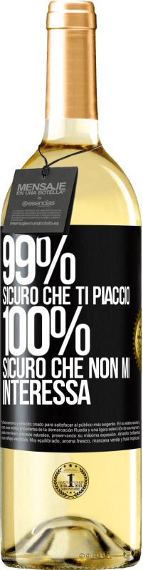 29,95 € Spedizione Gratuita | Vino bianco Edizione WHITE 99% sicuro che ti piaccio. 100% sicuro che non mi interessa Etichetta Nera. Etichetta personalizzabile Vino giovane Raccogliere 2024 Verdejo