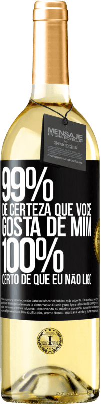 29,95 € Envio grátis | Vinho branco Edição WHITE 99% de certeza que você gosta de mim. 100% certo de que eu não ligo Etiqueta Preta. Etiqueta personalizável Vinho jovem Colheita 2024 Verdejo