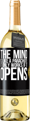 29,95 € Free Shipping | White Wine WHITE Edition The mind is like a parachute. It only works if it opens Black Label. Customizable label Young wine Harvest 2025 Verdejo