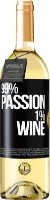 29,95 € Kostenloser Versand | Weißwein WHITE Ausgabe 99% passion, 1% wine Schwarzes Etikett. Anpassbares Etikett Junger Wein Ernte 2025 Verdejo