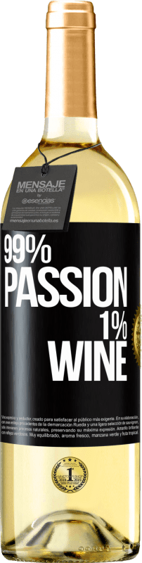 29,95 € Kostenloser Versand | Weißwein WHITE Ausgabe 99% passion, 1% wine Schwarzes Etikett. Anpassbares Etikett Junger Wein Ernte 2024 Verdejo