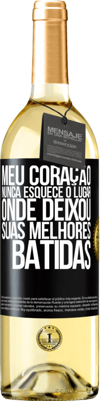 29,95 € Envio grátis | Vinho branco Edição WHITE Meu coração nunca esquece o lugar onde deixou suas melhores batidas Etiqueta Preta. Etiqueta personalizável Vinho jovem Colheita 2024 Verdejo