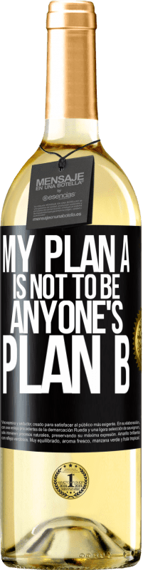 29,95 € Бесплатная доставка | Белое вино Издание WHITE Мой план А не должен быть чьим-либо планом Б Черная метка. Настраиваемая этикетка Молодое вино Урожай 2023 Verdejo