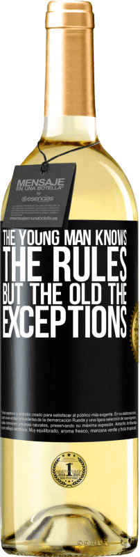 29,95 € Free Shipping | White Wine WHITE Edition The young man knows the rules, but the old the exceptions Black Label. Customizable label Young wine Harvest 2023 Verdejo