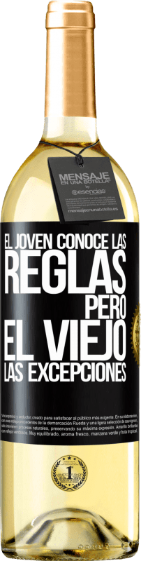 29,95 € Envío gratis | Vino Blanco Edición WHITE El joven conoce las reglas, pero el viejo las excepciones Etiqueta Negra. Etiqueta personalizable Vino joven Cosecha 2024 Verdejo