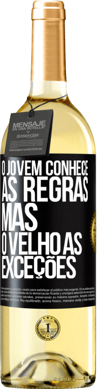 29,95 € Envio grátis | Vinho branco Edição WHITE O jovem conhece as regras, mas o velho as exceções Etiqueta Preta. Etiqueta personalizável Vinho jovem Colheita 2024 Verdejo