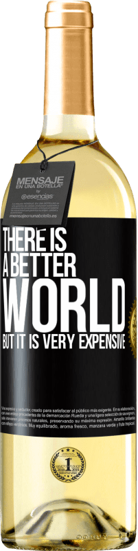 29,95 € Бесплатная доставка | Белое вино Издание WHITE Мир лучше, но он очень дорогой Черная метка. Настраиваемая этикетка Молодое вино Урожай 2023 Verdejo