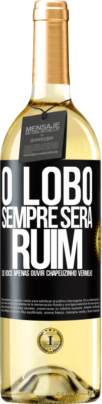 29,95 € Envio grátis | Vinho branco Edição WHITE O lobo sempre será ruim se você apenas ouvir Chapeuzinho Vermelho Etiqueta Preta. Etiqueta personalizável Vinho jovem Colheita 2024 Verdejo